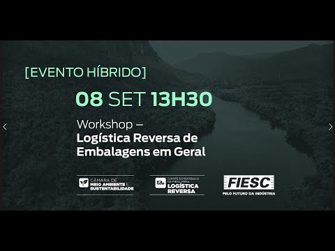 Workshop – Logística Reversa de Embalagens em Geral – Fonte: FIESC