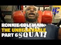 Ronnie Coleman The Unbelievable DVD 1080 HD | Part 6 LEGS