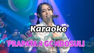 Download lagu Selvi Ayunda Prapatan Gondosuli karaoke  mp3 Download lagu Selvi Ayunda Prapatan Gondosuli karaoke  mp3