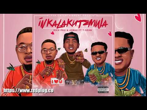 Rich Pro Jemax Ft T sean Inkalakutemwa