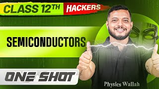 SEMICONDUCTORS in ONE SHOT || Full Chapter || Class 12 BOARDS || PW