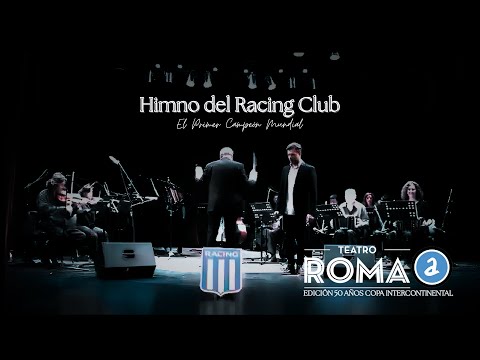 Teatro Roma – Marcha del Racing Club (Anthem)