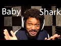 CORYXKENSHIN SINGS BABY SHARK