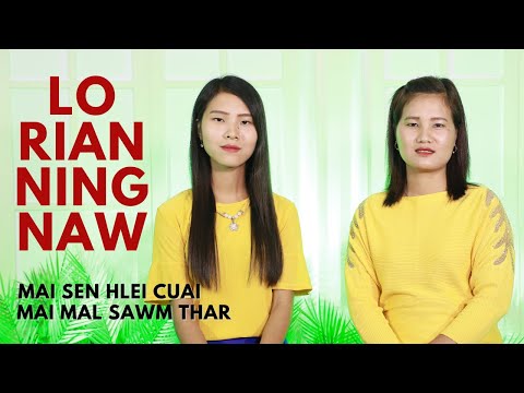 Falam Pathian Hla Thar 2020 : Lo Rian Ning Naw | Mai Sen Hlei Cuai & Mai Mal Sawm Thar