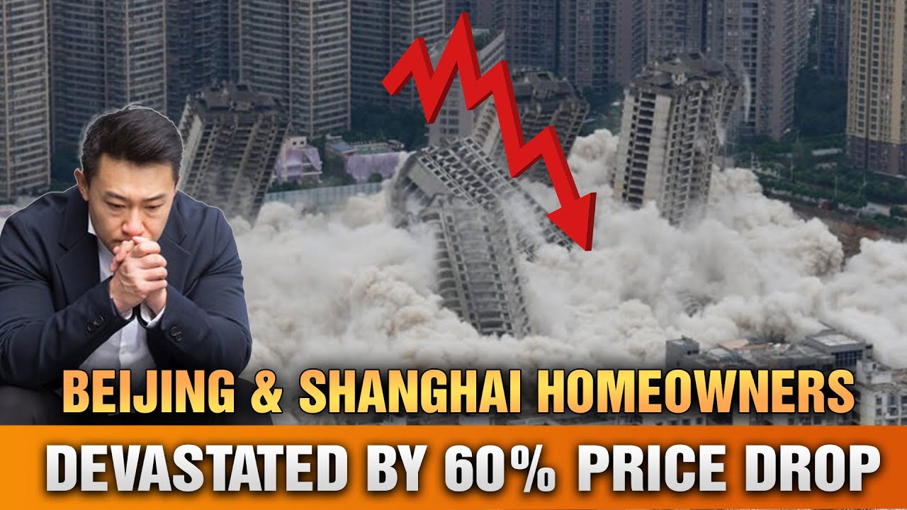 60Housing Price Crash! Shanghai & Beijing Middle Class in Total Despair
