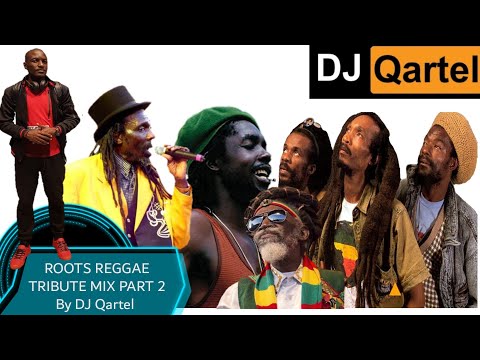 ROOTS REGGAE TRIBUTE MIX PART 2 ft Israel Vibration,Culture,Peter Tosh,Bunny Wailers,The Itals
