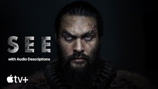 SEE — Official Trailer (with Audio Descriptions) | Apple TV+