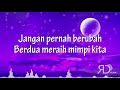 Berdua Bersama - Jaz (Milly & Mamet Original Motion Soundtrack) Lirik Video