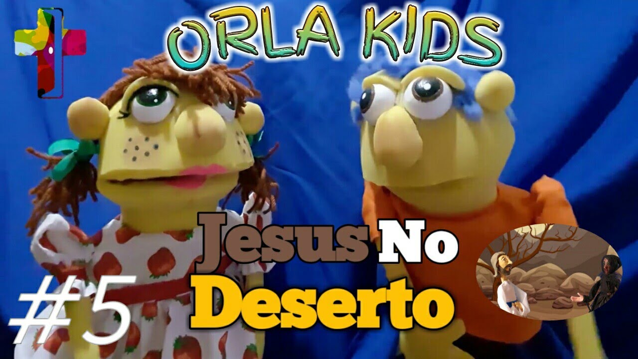 História Bíblica Infantil (Com Fantoche) Sobre A TENTAÇÃO DE JESUS NO DESERTO | Orla KIDS