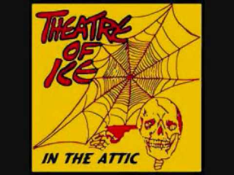 Theatre of Ice - In the Attic