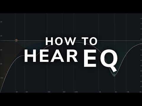 How To Hear EQ – Mixing Tutorial How To Hear EQ – Mixing Tutorial