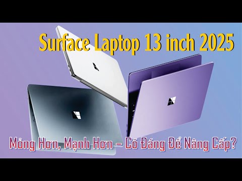 Trên tay Surface Laptop 13 inch 2025
