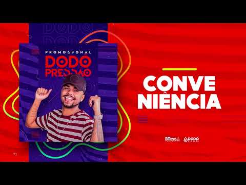 Dodô Pressão - Conveniência
