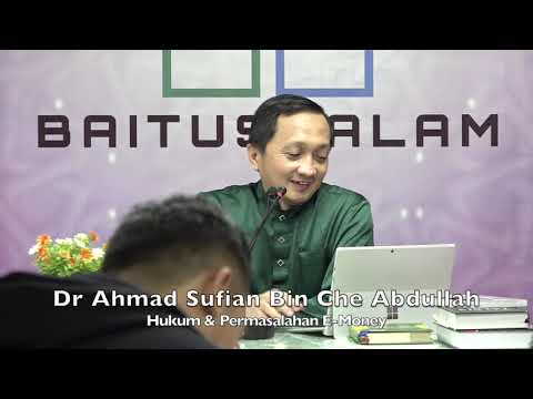20200201 Dr Ahmad Sufian Che Abdullah : E-Money Hukum & Persoalan