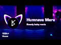 Humnava Mere Dj Remix Rowdy Baby Version Visualizer By King Viz Tiktokviral