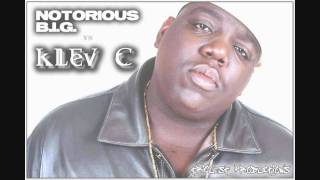 Notorious B.I.G. - Would You Die For Me | Klev C Remix