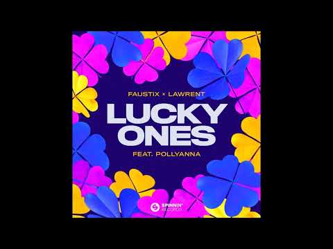 Faustix x Lawrent Feat. PollyAnna - Lucky Ones