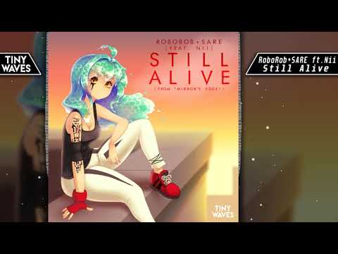 Mirror's Edge - Still Alive (Remix by RoboRob, SARE, N i i)