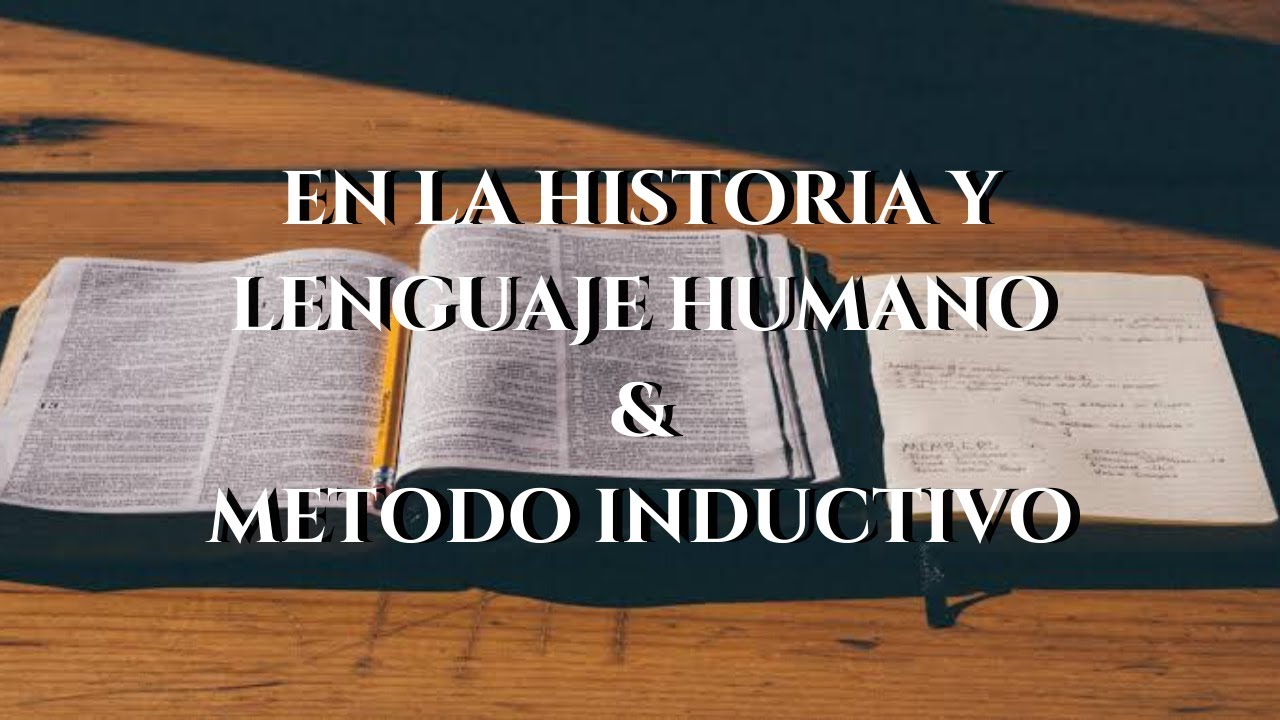 En la historia y lenguaje humano y método inductivo
