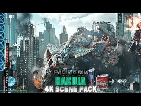 Hakuja 4K Scene Pack | Pacific Rim 