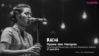 Raisa - Nyawa dan Harapan (Live at Handmade Showcase)