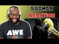 Badman Compilation Reaction