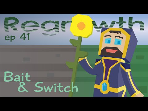 Bait & Switch - Ep. 41 - Minecraft FTB Regrowth Modpack [1.7.10] Let's Play