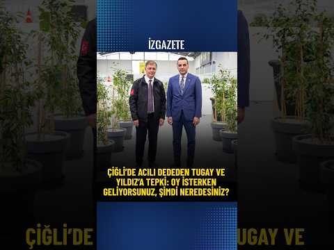 Çiğli’de acılı dededen Tugay ve Yıldız’a tepki: Oy isterken geliyorsunuz, şimdi neredesiniz?