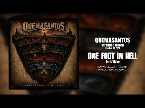 QUEMASANTOS – One Foot In Hell