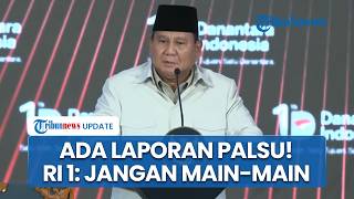 Ada Laporan Palsu, Presiden Prabowo Marah hingga Beri Peringatan Keras ke Jajaran: Jangan Main-main