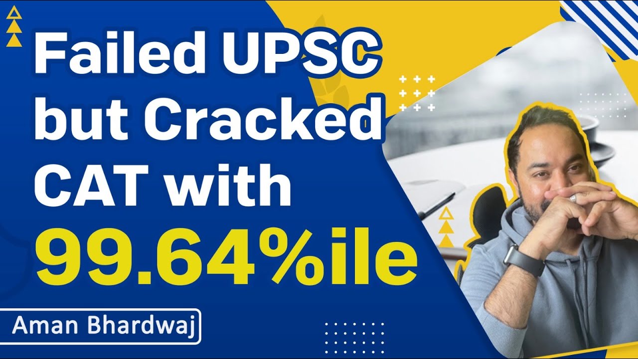 From UPSC Interview to CAT 99.64 – Aman