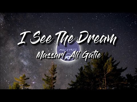 I See The Dream (Lyrics) - Massari, Ali Gatie