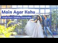 Main Agar Kahu | Best Couple Dance | Wedding Choreography Series | Shahrukh K | Deepika P  | Hiten K