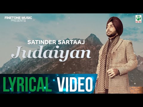 Judaiyan (Lyrical Video) | Satinder Sartaaj | Latest Punjabi Song 2020 | Fineone Music
