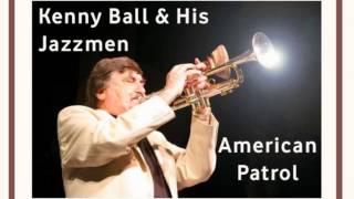 KENNY BALL & HIS JAZZMEN - American Patrol (1962) HQ Audio