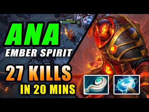 ANA Ember Spirit GOD - 27 Kills in 20 Mins Complete MADNESS  - Dota 2