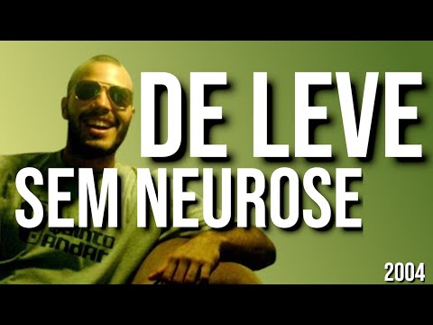 De Leve - Sem neurose