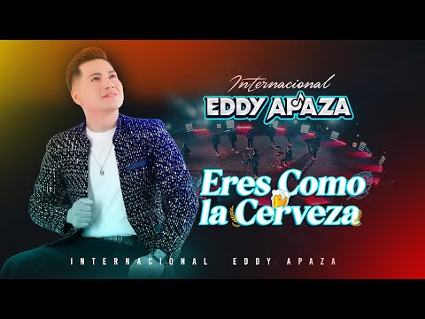 Eddy Apaza – Eres Como La Cerveza 🍺 | Cumbia Sureña 2025