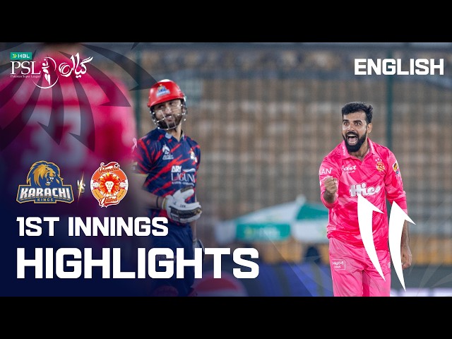 1st Innings Highlights | Karachi Kings vs Islamabad United | English | M 25 | HBL PSL 11 | MZB1K