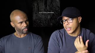 The SteelDrivers - If It Hadn&#39;t Been For Love (REACTION!!!)