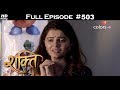 Shakti - 3rd May 2018 - शक्ति - Full Episode