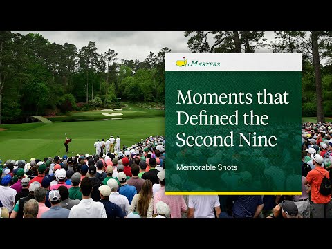 The Moments That Defined the Second Nine | The Masters