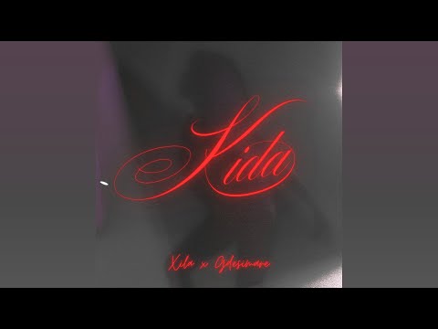XILA X GDESIMARE - KIDA🔥