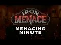 Menacing Minute Episode 1 Iron Menace Construction Update
