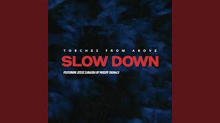 Slow Down (feat. Jesse Zaraska)