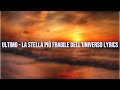 Ultimo la stella più fragile dell'universo lyrics