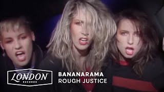 Bananarama - Rough Justice (OFFICIAL MUSIC VIDEO)