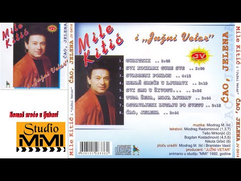 MIle Kitic i Juzni Vetar - Nemas srece u ljubavi (Audio 1992)