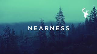 Nearness (Lyric Video) | We Will Not Be Shaken