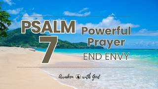 ? [PSALM 7] Today’s Prayer | Powerful Prayer Chain ?